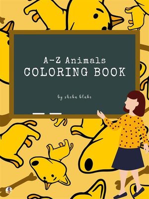 cover image of A-Z Animals Coloring Book for Kids Ages 3+ (Printable Version)